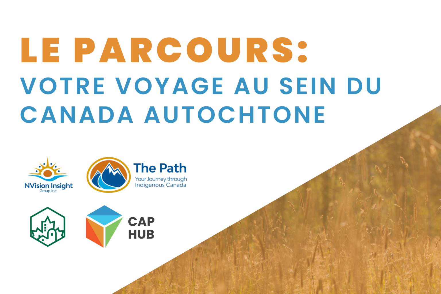 Le Parcours : votre voyage au sein du Canada autochtone – Canadian ...