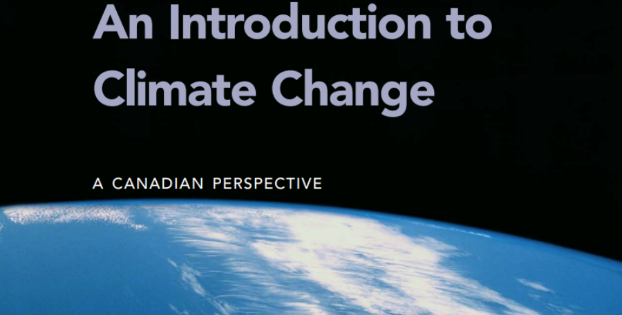 An Introduction to Climate Change – A Canadian Perspective