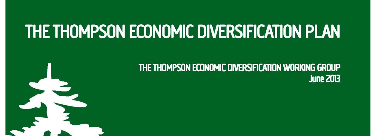 The Thompson Economic Diversification Working Group Process