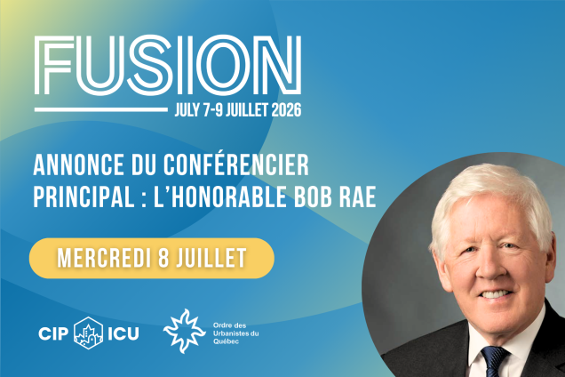 Annonce du conférencier principal de FUSION : L’honorable Bob Rae