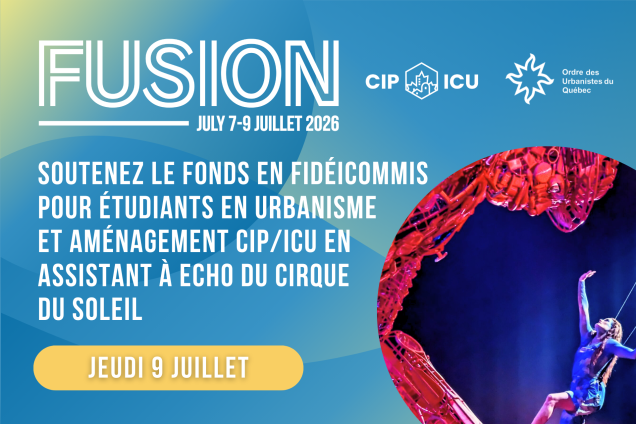 Billets pour le Cirque du Soleil au profit du Fonds en fidéicommis pour étudiants en urbanisme et aménagement de l’ICU (FFEUA-ICU)
