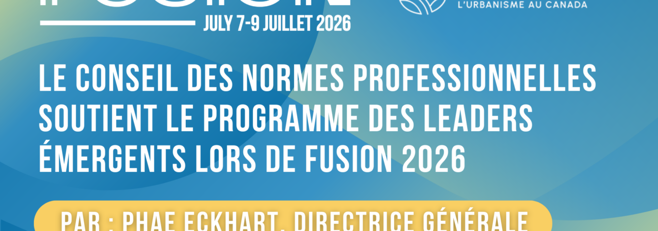 Le Conseil des normes professionnelles soutient le Programme des leaders émergents lors de FUSION 2026