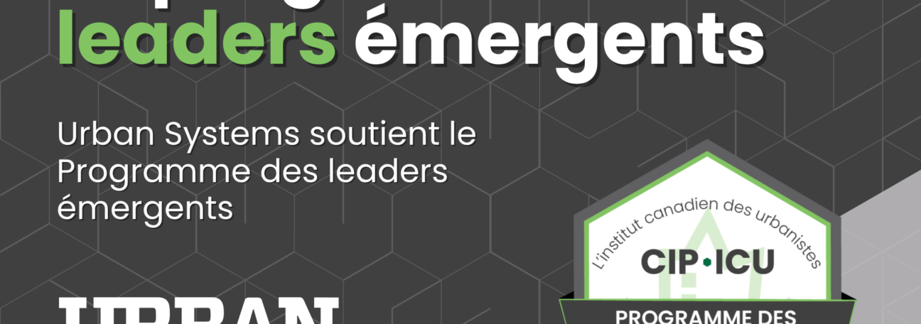 Urban Systems soutient le Programme des leaders émergents