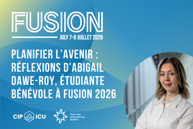 Planifier l’avenir : réflexions d’Abigail Dawe-Roy, étudiante bénévole à FUSION 2026